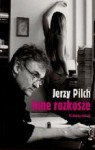 Inne rozkosze - Jerzy Pilch