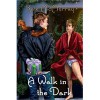 A Walk in the Dark - Kate McMurray