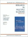 Summary Of A Workshop On Research In Multiple Sclerosis: April 5 6, 2001 - Miriam Davis, Janet E. Joy, Board on Neuroscience and Behavioral Health, Prepared by Miriam Davis