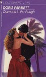 Diamond in the Rough (Loveswept, No 316) - Doris Parmett