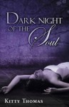 Dark Night of the Soul - Kitty Thomas