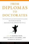 From Diplomas to Doctorates: The Success of Black Women in Higher Education and Its Implications for Equal Educational Opportunities for All - V. Barbara Bush, Mary Beth Walpole, Crystal Renee Chambers, Wynetta Lee, Kassie Freeman