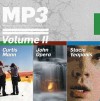 MP3 Volume II: Curtis Mann, John Opera, Stacia Yeapanis - Natasha Egan, Rod Slemmons, Curtis Mann, John Opera