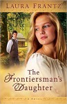 The Frontiersman's Daughter - Laura Frantz