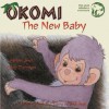 Okomi, the New Baby - Clive Dorman, Tony Hutchings