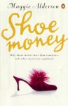 Shoe Money - Maggie Alderson