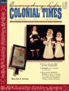 Everyday Life: Colonial Times (Everyday Life Series) - Walter A. Hazen