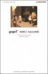 Tutti i racconti - Nikolai Gogol, Leone Pacini Savoj, Nice Contieri