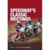 Speedway's Classic Meetings - Norman Jacobs, Chris Broadbent