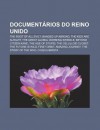 Document Rios Do Reino Unido: The Root of All Evil?, Banged Up Abroad, the Kids Are Alright, the Great Global Warming Swindle - Source Wikipedia