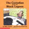 The Custodian from the Black Lagoon - Mike Thaler, Jared Lee