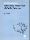 Laboratory Production of Cattle Embryos - Ian Gordon