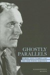 Ghostly Parallels: Robert Penn Warren and the Lyric Poetic Sequence - Randolph Paul Runyon