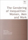 The Gendering Of Inequalities: Women, Men, And Work - Jane Jenson
