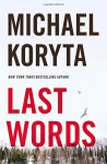 Last Words - Michael Koryta