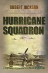 Hurricane Squadron - Robert Jackson