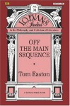 Off The Main Sequence: I. O. Evans Studies In The Philosophy And Criticism Of Literature, No. 31 - Thomas A. Easton