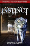 Instinct (Werewolf Academy #3) - Cheree Alsop