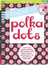 Oodles of Polka Dots - Trula Magruder