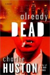 Already Dead - Charlie Huston