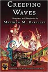 Creeping Waves - Matthew M. Bartlett, Nathan Ballingrud