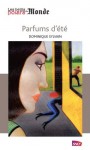 Parfums d'été (Les petits polars du Monde) (French Edition) - Dominique Sylvain, Lorenzo Mattotti