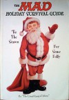 The Mad Holiday Survival Guide - MAD Magazine, John Ficarra