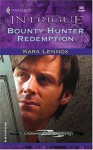 Bounty Hunter Redemption - Kara Lennox