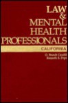 Law and Mental Health Professionals: California [With Supplement] - O. Brandt Caudill Jr., Kenneth S. Pope