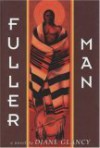 Fuller Man - Diane Glancy