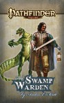 Pathfinder Tales: The Swamp Warden - Amber E. Scott