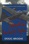 A B-17 Gunner's Hell in German Skies: Scratch One Rocket Fighter - Doug Brodie
