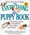 The Everything Puppy Book - Carlo De Vito, Amy Ammen