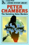 The Vanishing Holes Murders - Peter Chambers