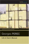 Life A User's Manual - Georges Perec, David Bellos