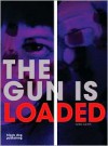 Gun is Loaded - Lydia Lunch