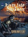 GameMastery Module W2: River into Darkness - Greg A. Vaughan