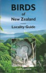 Birds Of New Zealand: Locality Guide - Stuart Chambers