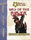 Way of the Ninja (Oriental Adventures/Legend of the Five Rings) - Shawn Carman, Rich Wulf, Seth Mason, Aaron Medwin