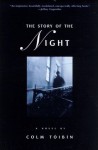 The Story of the Night - Colm Tóibín
