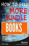 How To Sell More Kindle Books: Learn How To Add Color To Your Ecover Like Professional Using Online Free Tools (Designing High Selling Ecovers) - Scott James