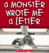 A Monster Wrote Me A Letter - Nick Bland