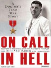 On Call in Hell: A Doctor's Iraq War Story (MP3 Book) - Richard Jadick, Thomas Hayden, Lloyd James