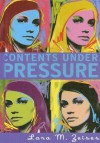 Contents Under Pressure - Lara M. Zeises