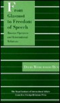 From Glasnost to Freedom of Speech: Russian Openness and International Relations - David W. Benn