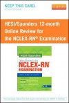 Hesi/Saunders Online Review for the NCLEX-RN Examination (1 Year) (Access Card) - Linda Anne Silvestri, HESI