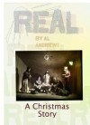 Real- A Christmas Story - Al Andrews