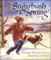 Sugarbush Spring - Marsha Wilson Chall, Jim Daly