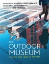 The Outdoor Museum: Not Your Usual Images of New York - Margery Gray, Margery Gray Harnick, Sheldon Harnick