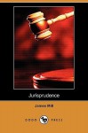 Jurisprudence (Dodo Press) - James Mill